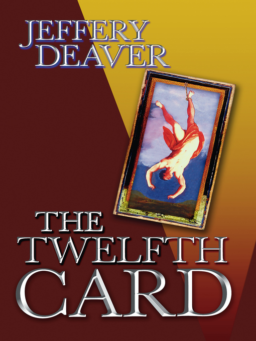 Title details for The Twelfth Card by Jeffery Deaver - Wait list